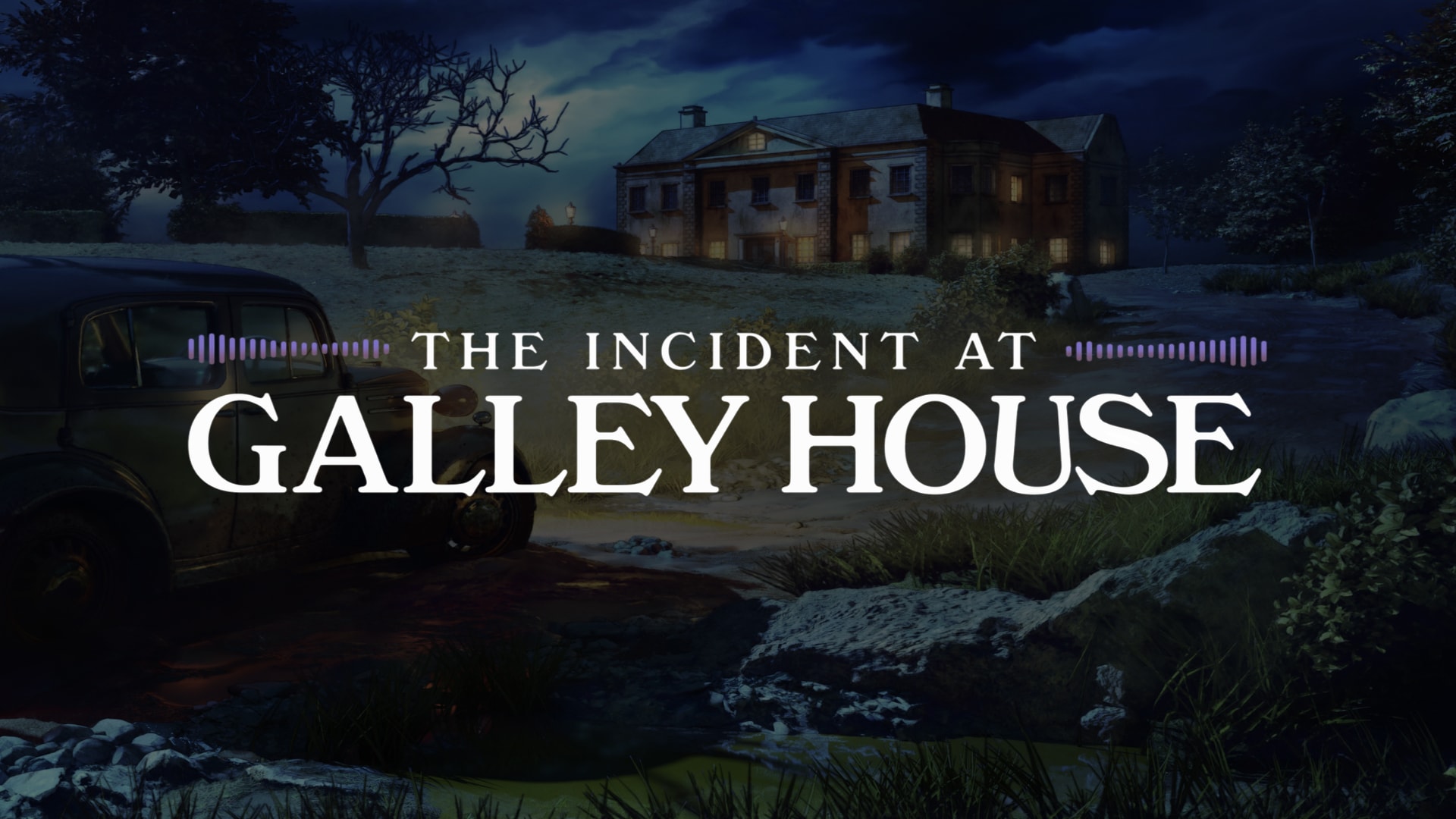 The Incident at Galley House